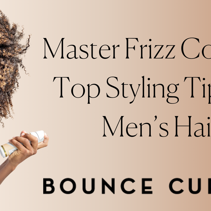 Master Frizz Control: Top Styling Tips for Men’s Hair